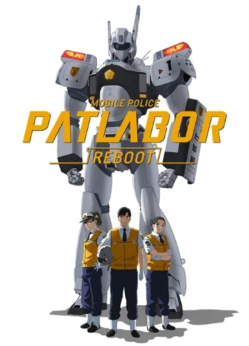 Anime: Kidou Keisatsu Patlabor Reboot