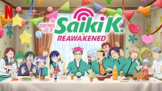 Streams: The Disastrous Life of Saiki K.: Reawakened