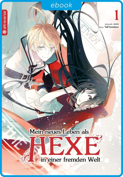 Mein neues Leben als Hexe in einer fremden Welt - Bd. 01 [eBook]