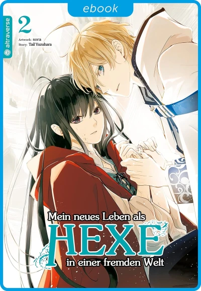 Mein neues Leben als Hexe in einer fremden Welt - Bd. 02 [eBook]