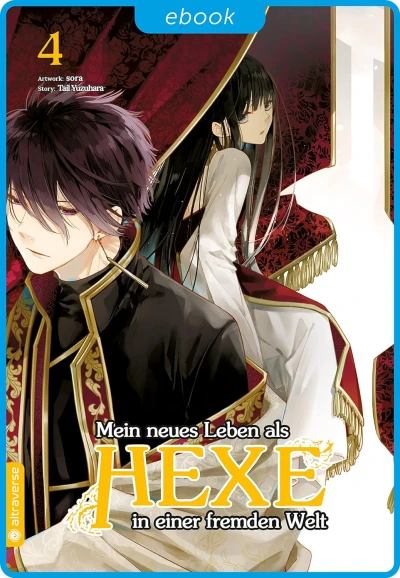 Mein neues Leben als Hexe in einer fremden Welt - Bd. 04 [eBook]