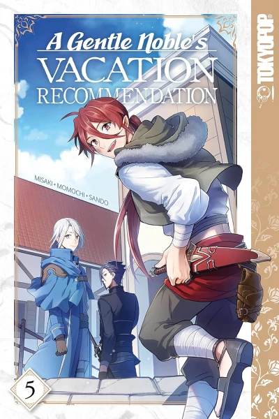 A Gentle Noble’s Vacation Recommendation - Vol. 05