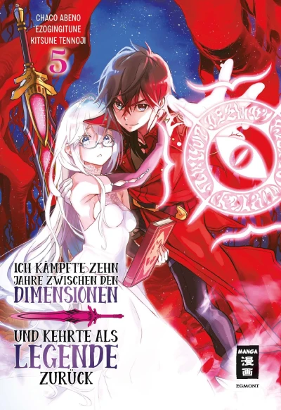 Ich kämpfte zehn Jahre zwischen den Dimensionen und kehrte als Legende zurück - Bd. 05 [eBook]