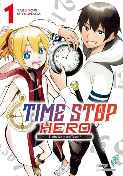 Time Stop Hero: Sterbe ich in drei Tagen? - Bd. 01.3 [eBook]