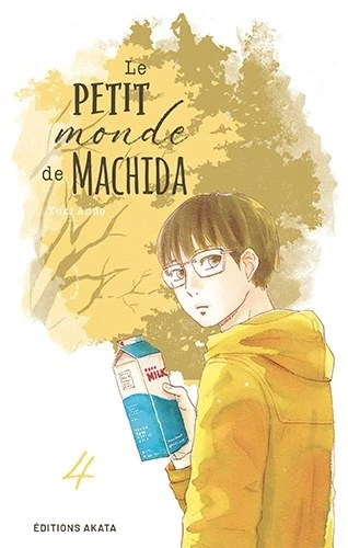 Le Petit monde de Machida - T. 04