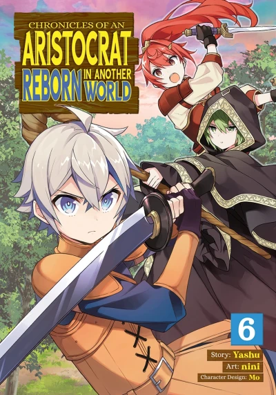 Chronicles of an Aristocrat Reborn in Another World - Vol. 06