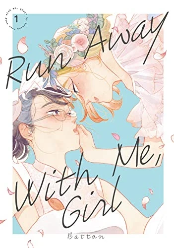 Run Away with Me, Girl - Vol. 01 [eBook]