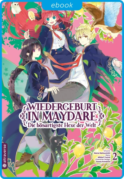 Wiedergeburt in Maydare: Die bösartigste Hexe der Welt - Bd. 02 [eBook]