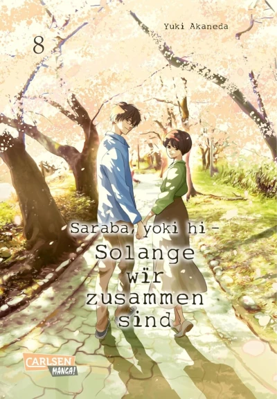 Saraba, Yoki Hi: Solange wir zusammen sind - Bd. 08 [eBook]