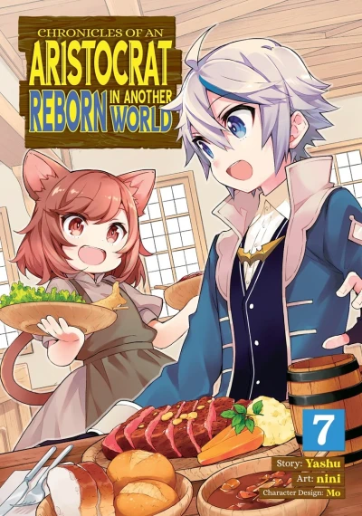 Chronicles of an Aristocrat Reborn in Another World - Vol. 07