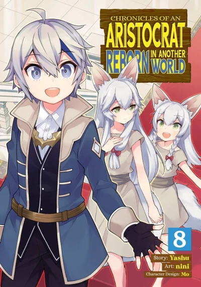 Chronicles of an Aristocrat Reborn in Another World - Vol. 08