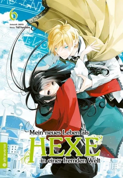 Mein neues Leben als Hexe in einer fremden Welt - Bd. 06