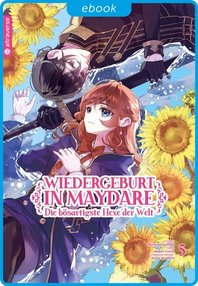 Wiedergeburt in Maydare: Die bösartigste Hexe der Welt - Bd. 05 [eBook]