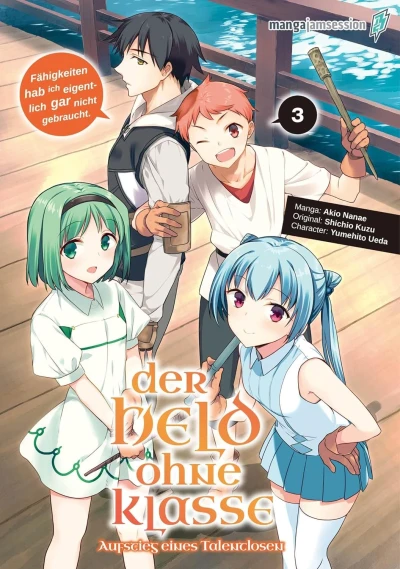 Der Held ohne Klasse: Aufstieg eines Talentlosen - Bd. 03 [eBook]