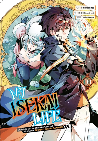 My Isekai Life I Gained a Second Character Class and Became the Strongest Sage in the World! - Vol. 10