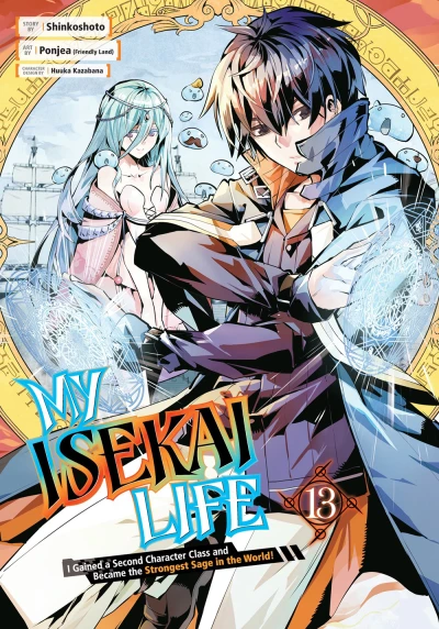 My Isekai Life I Gained a Second Character Class and Became the Strongest Sage in the World! - Vol. 13