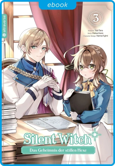 Silent Witch: Das Geheimnis der stillen Hexe - Bd. 03 [eBook]