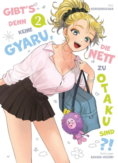 Gibt’s denn keine Gyaru, die nett zu Otaku sind?! - Bd. 02