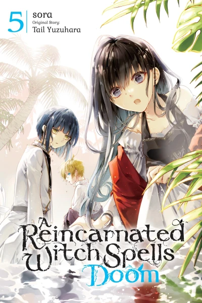 A Reincarnated Witch Spells Doom - Vol. 05