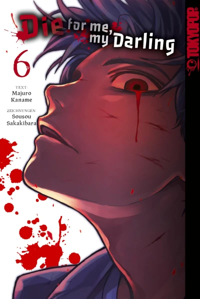 Die for Me, My Darling - Bd. 06