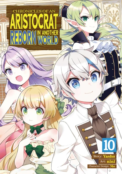 Chronicles of an Aristocrat Reborn in Another World - Vol. 10 [eBook]