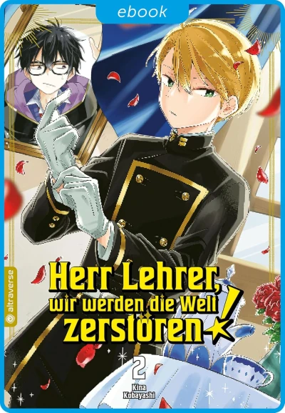 Herr Lehrer, wir werden die Welt zerstören! - Bd. 02 [eBook]