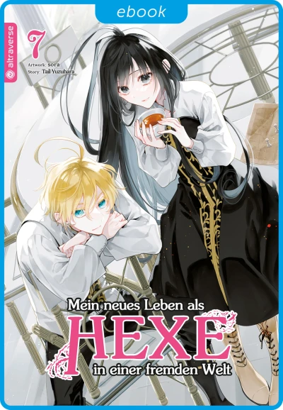 Mein neues Leben als Hexe in einer fremden Welt - Bd. 07 [eBook]