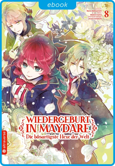 Wiedergeburt in Maydare: Die bösartigste Hexe der Welt - Bd. 08 [eBook]