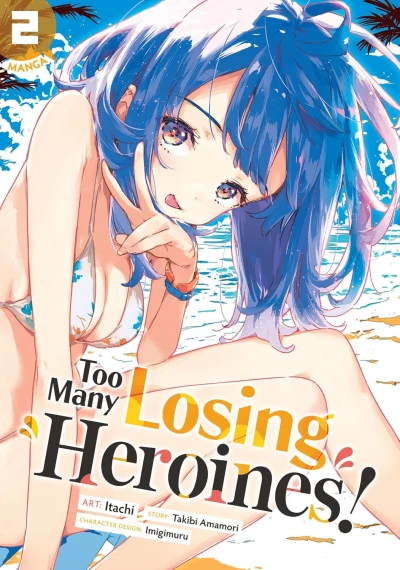 Too Many Losing Heroines! - Vol. 02