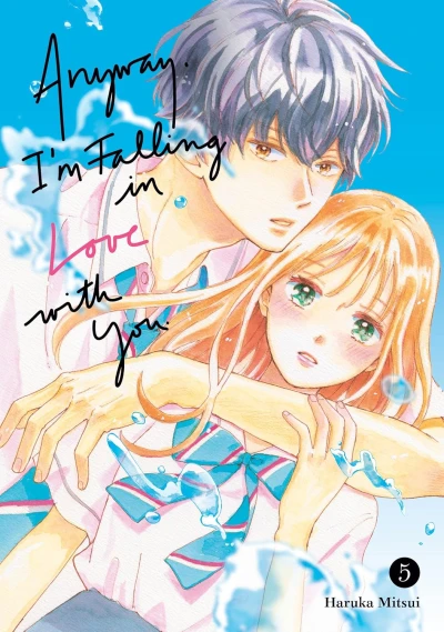 Anyway, I’m Falling in Love with You. - Vol. 05