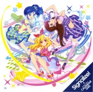Aikatsu! - OP: "Signalize!" / ED: "Calendar Girl"