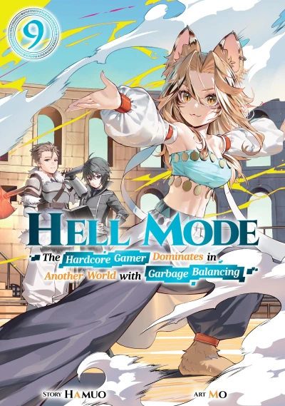 Hell Mode: The Hardcore Gamer Dominates in Another World with Garbage Balancing - Vol. 09 [eBook]