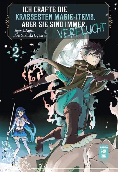Ich crafte die krassesten Magie-Items, aber sie sind immer verflucht - Bd. 02 [eBook]