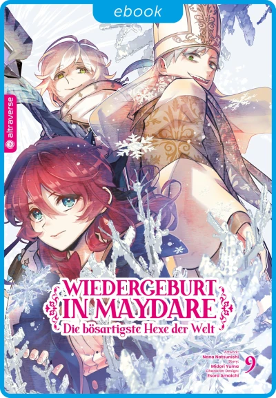 Wiedergeburt in Maydare: Die bösartigste Hexe der Welt - Bd. 09 [eBook]