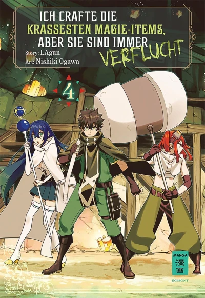 Ich crafte die krassesten Magie-Items, aber sie sind immer verflucht - Bd. 04 [eBook]