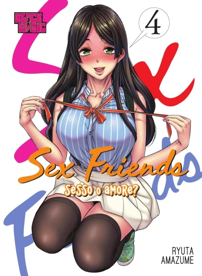 Sex Friends: Sesso o Amore? - Vol. 04