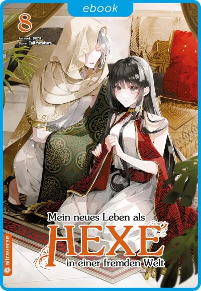 Mein neues Leben als Hexe in einer fremden Welt - Bd. 08 [eBook]