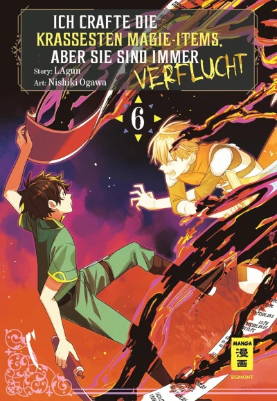 Ich crafte die krassesten Magie-Items, aber sie sind immer verflucht - Bd. 06 [eBook]