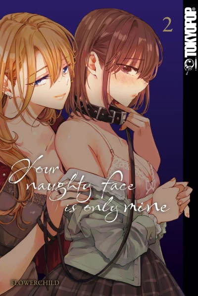 Your Naugthy Face Is Only Mine - Bd. 02 [eBook]