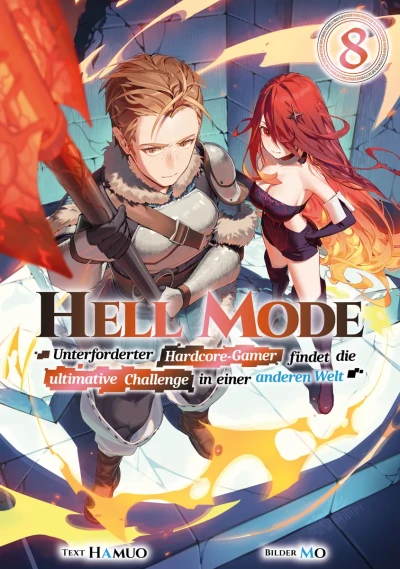 Hell Mode: Unterforderter Hardcore-Gamer findet die ultimative Challenge in einer anderen Welt - Bd. 08 [eBook]