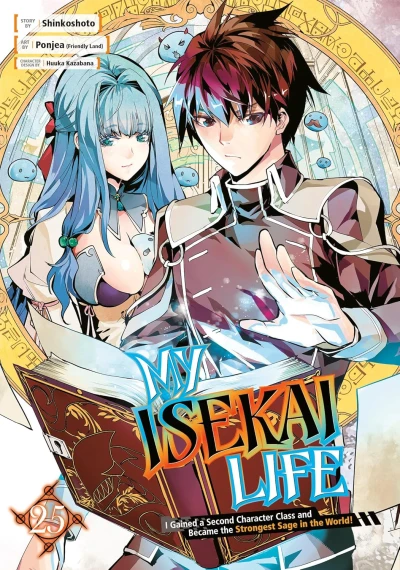 My Isekai Life I Gained a Second Character Class and Became the Strongest Sage in the World! - Vol. 25