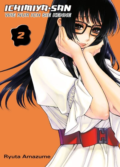 Ichimiya-san, wie nur ich sie kenne - Bd. 02