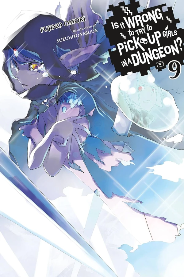 Is It Wrong to Try to Pick Up Girls in a Dungeon? - Vol. 09