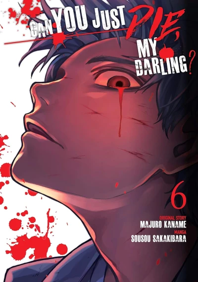 Can You Just Die, My Darling? - Vol. 06 [eBook]