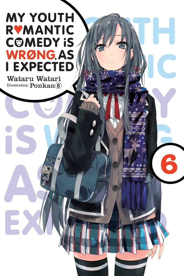 My Youth Romantic Comedy Is Wrong, As I Expected - Vol. 06