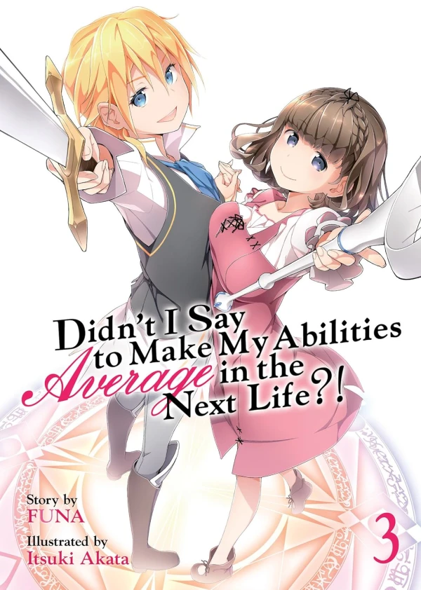Didn’t I Say to Make My Abilities Average in the Next Life?! - Vol. 03 [eBook]
