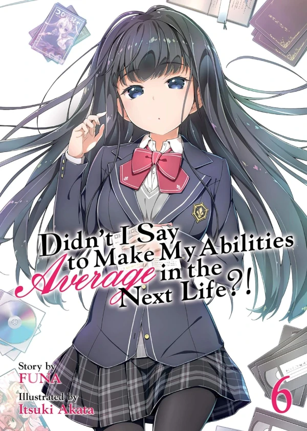 Didn’t I Say to Make My Abilities Average in the Next Life?! - Vol. 06