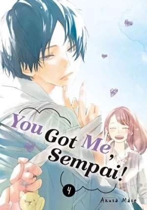 You Got Me, Sempai! - Vol. 04 [eBook]