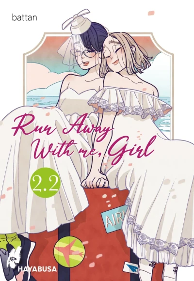 Run Away With me, Girl - Bd. 02.2 [eBook]