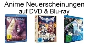 Noticias: Monatsübersicht Mai: Neue Anime-DVDs & -Blu-rays im deutschen Raum